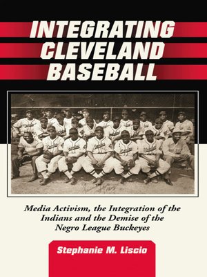 cover image of Integrating Cleveland Baseball